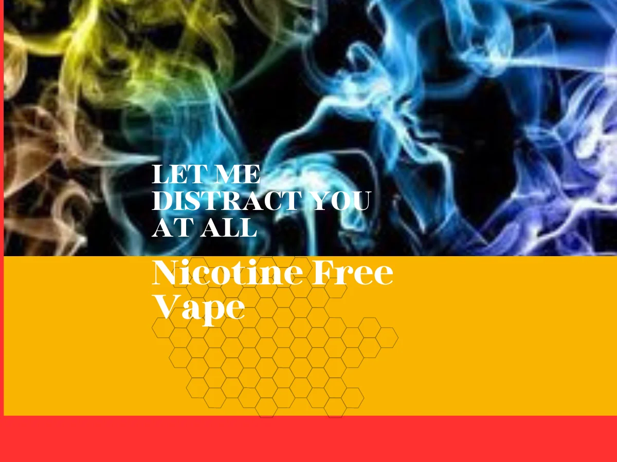 Nicotine Free Vape